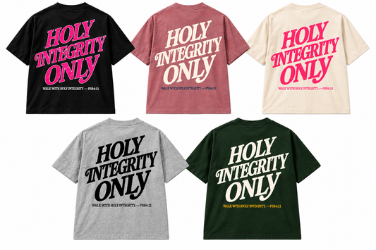 HOLY INTEGRITY ONLY TEE