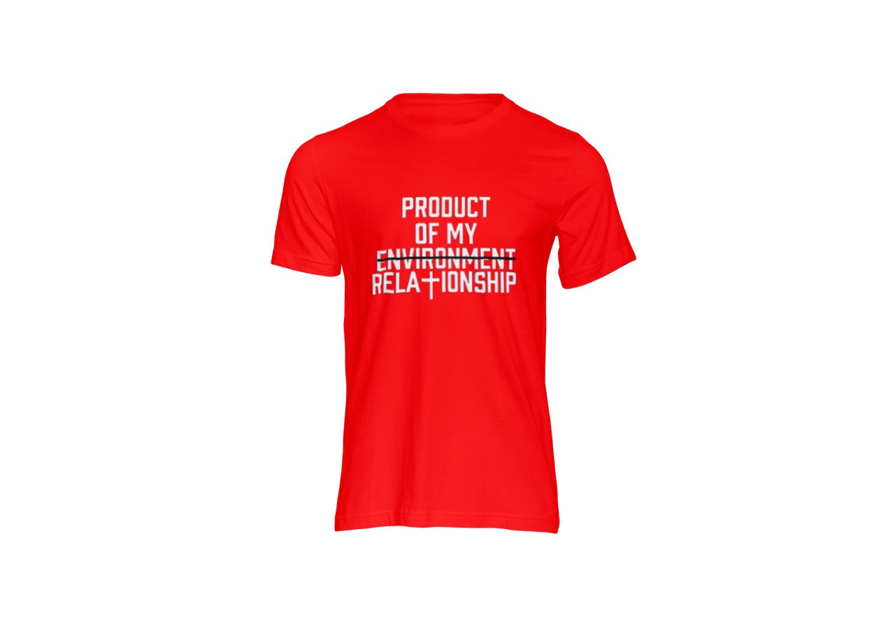 Product of My Relationship T-Shirt